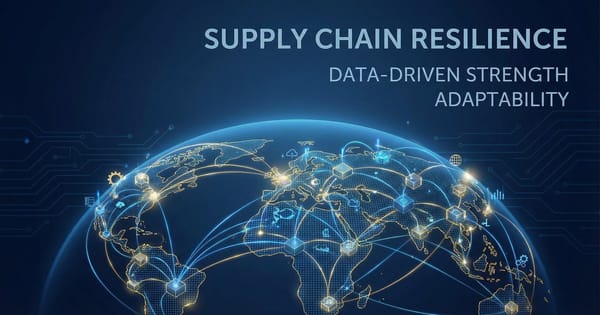 The Future of Global Supply Chains: Data-Driven Resilience